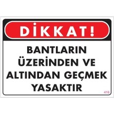MGN Geçmek Yasaktır Uyarı Levhası 25X35 KOD:416