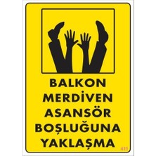 MGN Boşluğa Yaşlaşma Uyarı Levhası 25X35 KOD:411