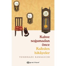 E-Woman Kahve Soğumadan Önce Kafeden Hikayeler