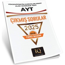 IQ Yayınları Ösym Tıpkı Basım Çıkmış Sorular Ayt 2025