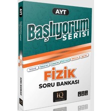 IQ Yayınları Ayt Başlıyorum Fizik Soru Bankası