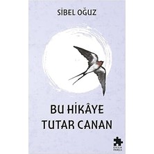 Everest Yayınları Bu Hikaye Tutar Canan + Virgülün Şikayeti + Çam Tırtılları