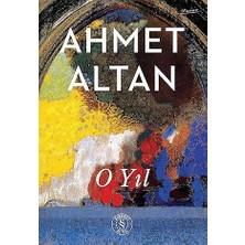 Everest Yayınları O Yıl + Çivisi Çıkmış Dünyanın Sonu + Yalnızlığın Esirleri + Al-Ghazali: When Cotton Touches Flame: 1