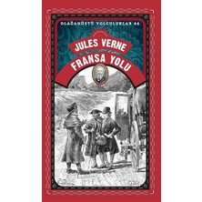 Alfa Yayınları Fransa Yolu: Olağanüstü Yolculuklar 44 + Dişi Fare + Kalbin Derin Kesikleri