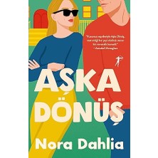 Alfa Yayınları Aşka Dönüş: “kusursuz Esprileriyle Aşka Dönüş, Vaat Ettiği Her Şeyi Eksiksiz Sunan Bir Romantik Komedi.” Annabel Mo