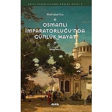 Alfa Yayınları Osmanlı Imparatorluğu’nda Günlük Hayat + Illüzyon: Gerçek Yaşamdan Kurmaca Psikolojik Öyküler ve Analizleri