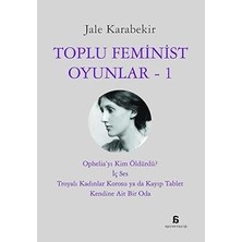 Alfa Yayınları Toplu Feminist Oyunlar - 1 + Duygular Üzerinden Insanlık Tarihi + Osmanlı Imparatorluğu’nda Günlük Hayat