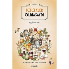 Everest Yayınları Içecekler Olmasaydı + Senin Yüzünden (Kutulu Set - Ciltli) + Ruhumu Öpmeyi Unuttun