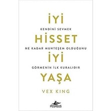 Alfa Yayınları Iyi Hisset Iyi Yaşa: Kendini Sevmek Ne Kadar Muhteşem Olduğunu Görmenin Ilk Kuralıdır + Sistem Çaresiz Eğitim Sizde