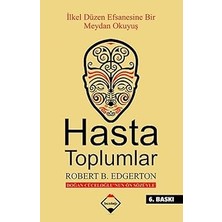 Alfa Yayınları Hasta Toplumlar: Ilkel Düzen Efsanesine Bir Meydan Okuyuş + Kaos: Kaosun Başucu Kitabı