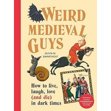Alfa Yayınları Weird Medieval Guys: How To Live, Laugh, Love (And Die) In Dark Times + Kaos: Kaosun Başucu Kitabı