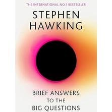 Alfa Yayınları Brief Answers To The Big Questions: The Final Book From Stephen Hawking: 'a Beautiful Little Book By A Brilliant Mi
