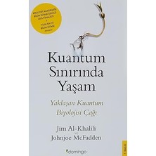 Alfa Yayınları Kuantum Sınırında Yaşam: Yaklaşan Kuantum Biyolojisi Çağı