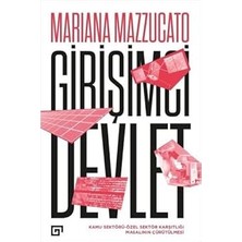 Alfa Yayınları Girişimci Devlet: Kamu Sektörü-Özel Sektör Karşıtlığı Masalının Çürütülmesi + Zor Zamanlarda Iyi Ekonomi
