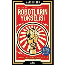 Alfa Yayınları Robotların Yükselişi: Yapay Zeka ve Işsiz Bir Gelecek Tehlikesi
