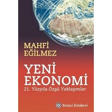 Alfa Yayınları Yeni Ekonomi: 21. Yüzyıla Özgü Yaklaşımlar