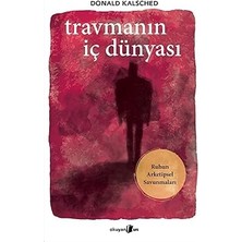 Alfa Yayınları Travmanın Iç Dünyası: Ruhun Arketipsel Savunmaları + Kapitalist Manifesto