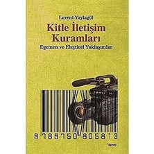 Alfa Yayınları Kitle Iletişim Kuramları: Egemen ve Eleştirel Yaklaşımlar