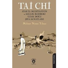 Alfa Yayınları Tai Chi - Ayakta Meditasyon ve Sağlık Rehberi Uzak Doğu Şifa Sanatları