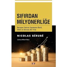 Alfa Yayınları Sıfırdan Milyonerliğe: Borsaya Yatırım Yapmanın Basit, Etkili ve Stressiz Bir Yolu