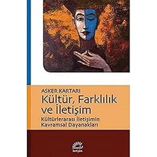 Alfa Yayınları Kültür, Farklılık ve Iletişim: Kültürlerarası Iletişimin Kavramsal Dayanakları