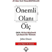 Alfa Yayınları Önemli Olanı Ölç: Okr: 10 Kat Büyümek Için Basit Bir Yöntem