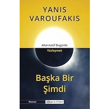 Alfa Yayınları Başka Bir Şimdi: Alternatif Bugünle Yüzleşmek