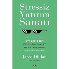 Alfa Yayınları Stressiz Yatırım Sanatı: Stressiz Bir Finansal Hayat Nasıl Yaşanır?