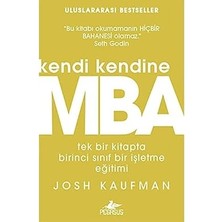 Alfa Yayınları Kendi Kendine Mba: Tek Bir Kitapta Birinci Sınıf Bir Işletme Eğitimi + 40 Metotla Kariyerini ve Kişiliğini Parlat!