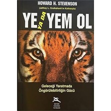 Alfa Yayınları Ye Ya Da Yem Ol: Geleceği Yaratmada Öngörülebilirliğin Gücü + 40 Metotla Kariyerini ve Kişiliğini Parlat!