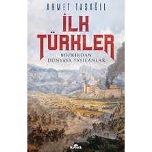 Kapı Yayınları Ilk Türkler: Bozkırdan Dünyaya Yayılanlar + Ilk Osmanlılar: ve Batı Anadolu Beylikleri Dünyası