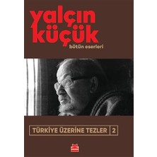Kapı Yayınları Türkiye Üzerine Tezler 2: Bütün Eserleri + Marifetname 1-2 (Ciltli - Kutulu Set)