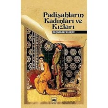 Kapı Yayınları Padişahların Kadınları ve Kızları + Cumhuriyet'in 100 Günü - Inkılabın Ayak Sesleri