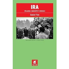 Kapı Yayınları Ira: (Irlanda Cumhuriyet Ordusu) + Ilk Osmanlılar: ve Batı Anadolu Beylikleri Dünyası
