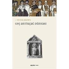 Kapı Yayınları Geç Antikçağ Dünyası + Ilk Osmanlılar: ve Batı Anadolu Beylikleri Dünyası