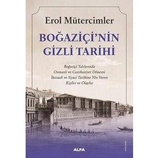 Kapı Yayınları Boğaziçi’nin Gizli Tarihi: Boğaziçi Yalılarında Osmanlı ve Cumhuriyet Dönemi Iktisadi ve Siyasi Tarihine Yön Veren