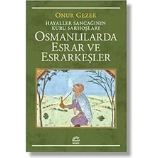 Kapı Yayınları Osmanlılarda Esrar ve Esrarkeşler: Hayaller Sancağının Kuru Sarhoşları + Marifetname 1-2 (Ciltli - Kutulu Set)
