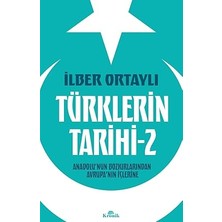 Kapı Yayınları Türklerin Tarihi - 2: Anadolu’nun Bozkırlarından Avrupa’nın Içlerine + Erzurum’dan Ölümüne Kadar Atatürk’le Beraber