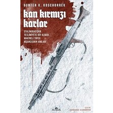 Kapı Yayınları Kan Kırmızı Karlar: Stalingrad’dan Teslimiyete Bir Alman Makineli Tüfek Nişancısının Anıları