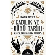 Kapı Yayınları Cadılık ve Büyü Tarihi: Sümerlerden Harry Potter’a + Marifetname 1-2 (Ciltli - Kutulu Set)