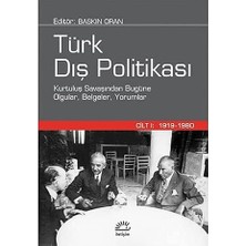 Kapı Yayınları Türk Dış Politikası Cilt 1: 1919-1980 (Ciltli): Kurtuluş Savaşından Bugüne Olgular, Belgeler, Yorumlar