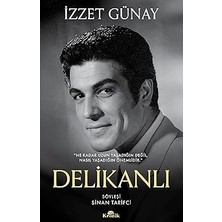 Kapı Yayınları Delikanlı: Ne Kadar Uzun Yaşadığın Değil, Nasıl Yaşadığın Önemlidir