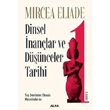 Kapı Yayınları Dinsel Inançlar ve Düşünceler Tarihi 1: Taş Devrinden Eleusis Mysterialarına