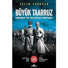Kapı Yayınları Büyük Taarruz: Dağlarda Tek Tek Ateşler Yanıyordu