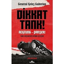 Kapı Yayınları Dikkat Tank ! – Achtung Panzer !: Tank Muharebelerinin Gelişimi + Marifetname 1-2 (Ciltli - Kutulu Set)