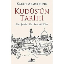Kapı Yayınları Kudüs’ün Tarihi: Bir Şehir Üç Semavi Din