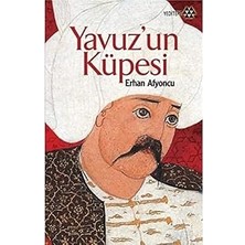 Kapı Yayınları Yavuz’un Küpesi + Marifetname 1-2 (Ciltli - Kutulu Set) + Dünya Tarihi Ansiklopedisi (Ciltli)