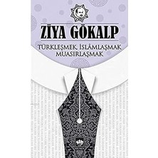 Kapı Yayınları Türkleşmek Islamlaşmak Muasırlaşmak + Bağdat Güncesi - Türkiye Ortadoğu ve Dünya Için Kritik Yıllar 1986 - 1990