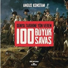 Kapı Yayınları 100 Büyük Savaş (Ciltli): Dünya Tarihine Yön Veren + Gideon’un Casusları: Mossad Gizli Tarihi + Batış Yılları