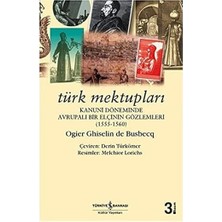 Kapı Yayınları Türk Mektupları: Kanuni Döneminde Bir Elçinin Gözlemleri (1555-1560) + Kısa Avrupa Tarihi